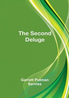 The Second Deluge