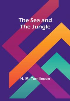 The Sea and the Jungle