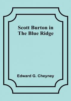 Scott Burton in the Blue Ridge