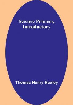 Science Primers Introductory