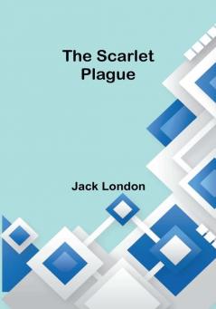 The Scarlet Plague