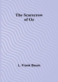 The Scarecrow of Oz