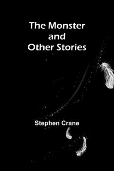 The Monster and Other Stories