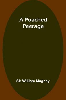 A Poached Peerage