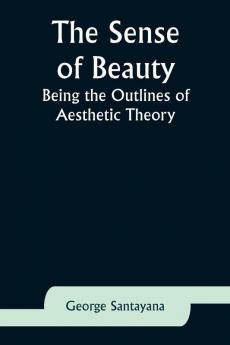 The Sense of Beauty