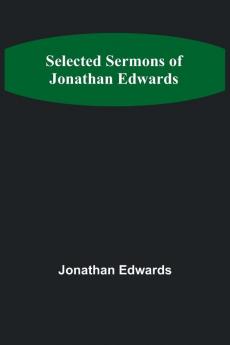 Selected Sermons of Jonathan Edwards