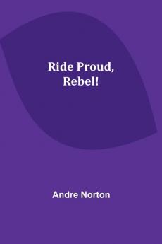 Ride Proud Rebel!