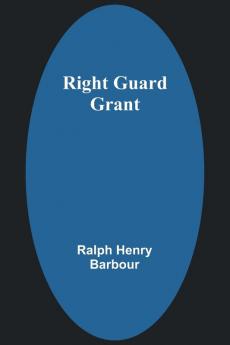 Right Guard Grant