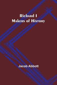 Richard I; Makers of History