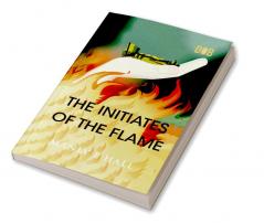 The Initiates of the Flame