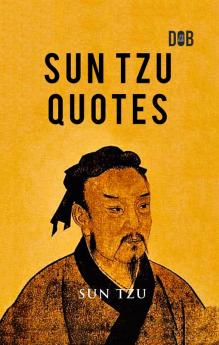 Sun Tzu: Quotes