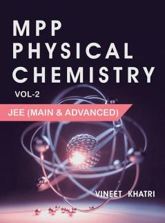 Physical Chemistry MPP (Mixed Practice Problems) for JEE (Main & Advanced) - Vol 3