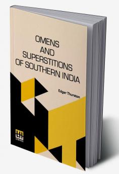 Omens And Superstitions Of Southern India