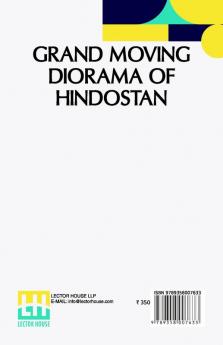 Grand Moving Diorama Of Hindostan