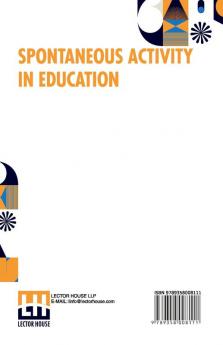 Spontaneous Activity In Education: Translated From The Italian By Florence Simmonds