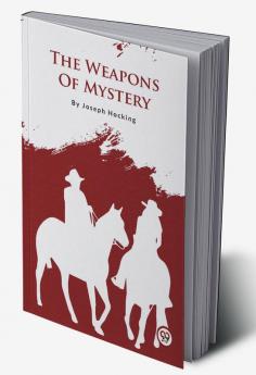 The Weapons of Mystery