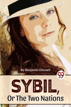 Sybil Or The Two Nations