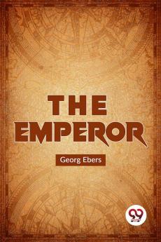 The Emperor