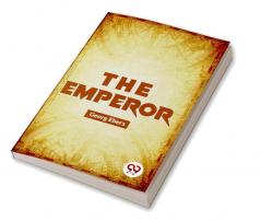 The Emperor