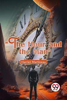 The Hour And The Man