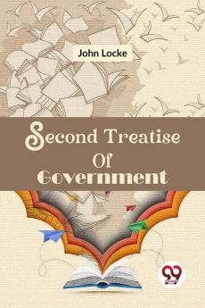 Second Treatise Of Government