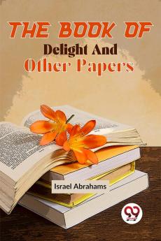 The Book Of Delight And Other Papers