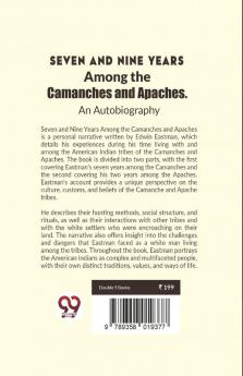 Seven And Nine Years Among The Camanches And Apaches An Autobiography