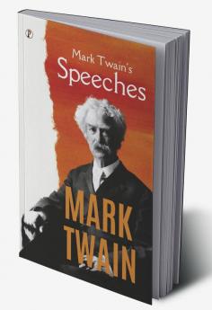 Mark Twain's Speeches