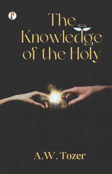 The Knowledge of the Holy