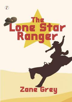 The Lone Star Ranger