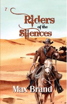 Riders Of The Silences