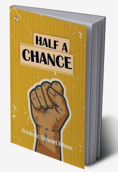 Half A Chance