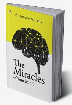 The Miracles of Your Mind