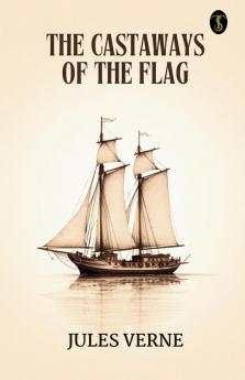 The Castaways Of The Flag