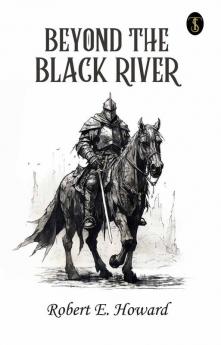 Beyond The Black River