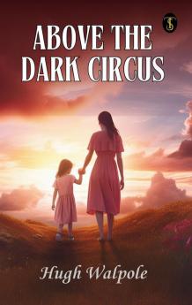 Above The Dark Circus