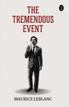 The Tremendous Event