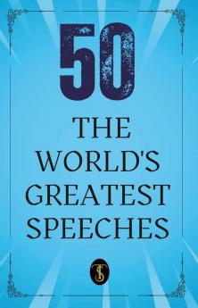 50 World’s Greatest Speeches