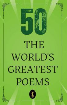 50 World’s Greatest Poems