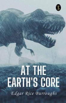 At The Earth’s Core