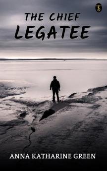 The Chief Legatee