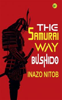 The Samurai Way Bushido