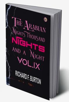 The Arabian Nights: Thousand Nights and a Night - Vol. IX