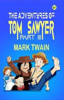 The Adventures of Tom Sawyer Part III