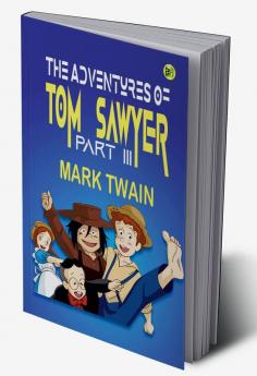 The Adventures of Tom Sawyer Part III