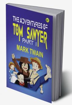 The Adventures of Tom Sawyer Part I