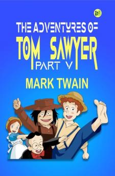 The Adventures of Tom Sawyer Part V