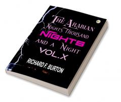 The Arabian Nights: Thousand Nights and a Night - Vol. X