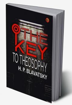 The Key to Theosophy