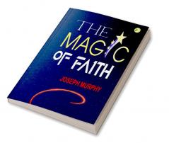 The Magic of Faith